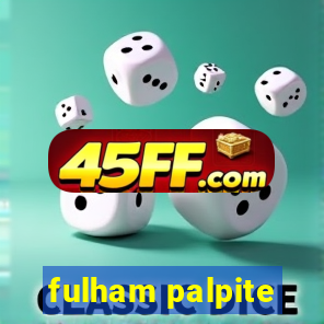 fulham palpite